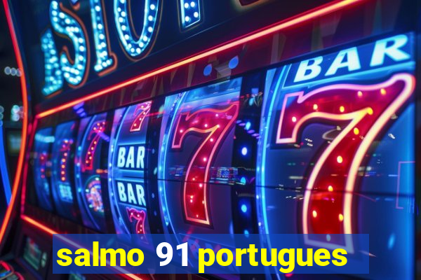 salmo 91 portugues